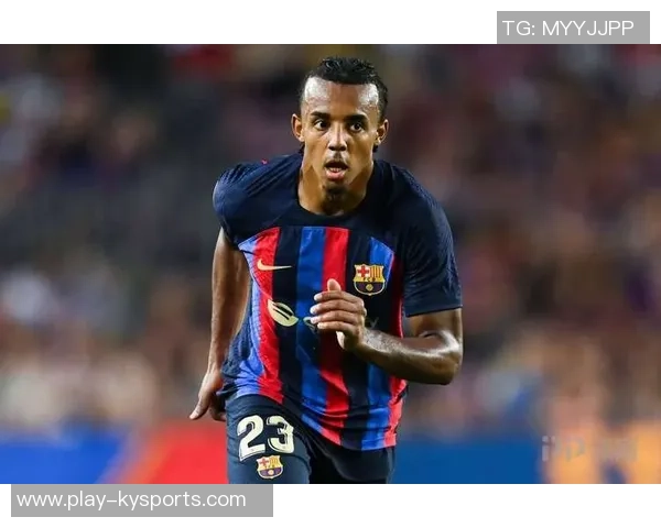 巴萨防守漏洞频现内部对巴尔德和孔德表现深感忧虑