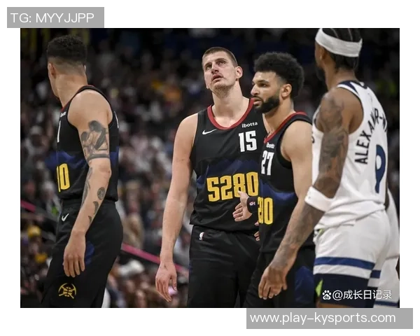 掘金休赛期补强深度约基奇穆雷不再孤军奋战